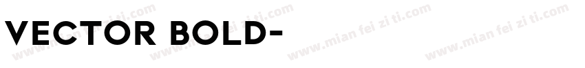 VECTOR BOLD字体转换